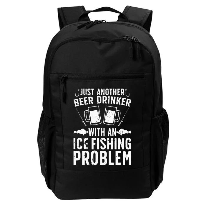 Beer Drinker With Ice Fishing Problem Ice Fisherman Daily Commute Backpack