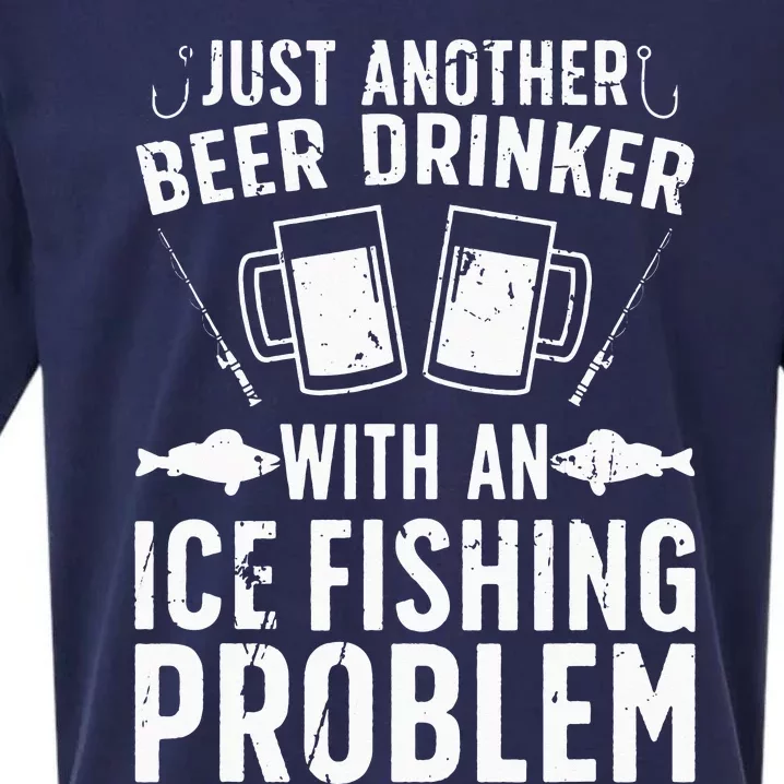 Beer Drinker With Ice Fishing Problem Ice Fisherman Sueded Cloud Jersey T-Shirt