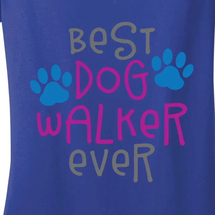 Best Dog Walker Ever Greatest Pet Sitter Puppy Trainer Love Gift Women's V-Neck T-Shirt