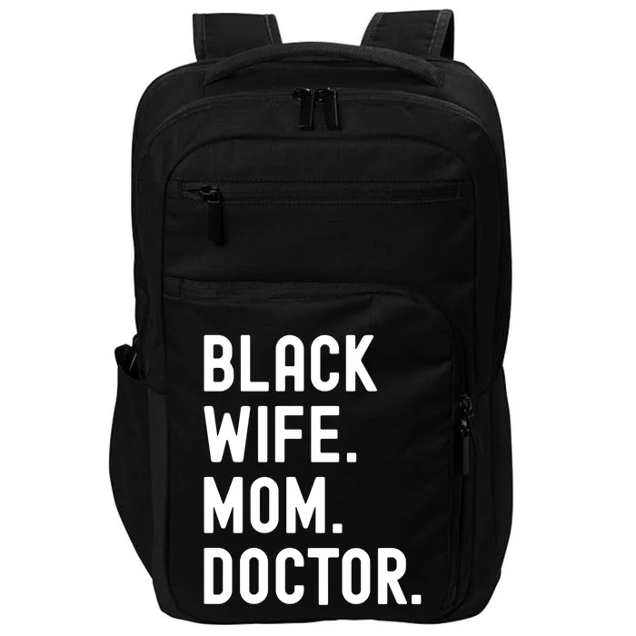 Black Doctor Wife Mom African American Physician Gift Impact Tech Backpack