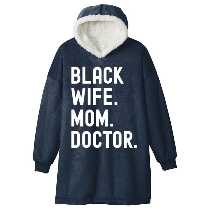 Black Doctor Wife Mom African American Physician Gift Hooded Wearable Blanket