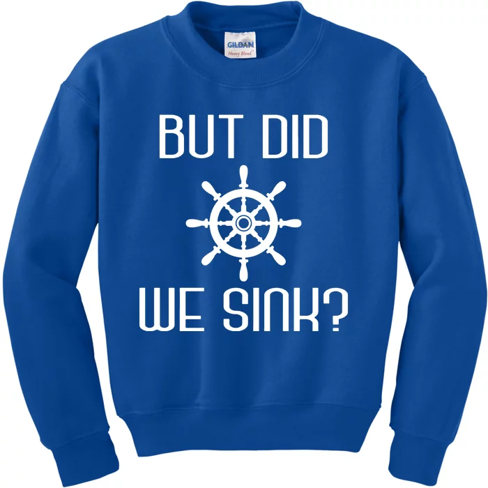 But Did We Sink Kids Sweatshirt