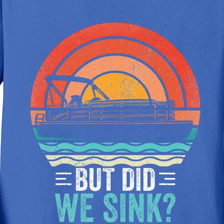 But Did We Sink Pontoon Funny Captain Boating Kids Long Sleeve Shirt