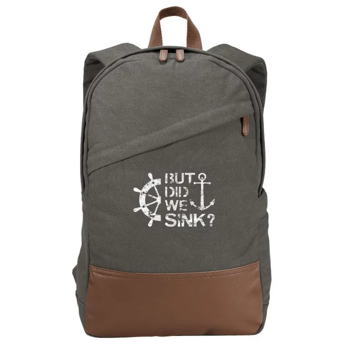 But Did We Sink Sailboat Sail Boating Captain Sailing Cotton Canvas Backpack