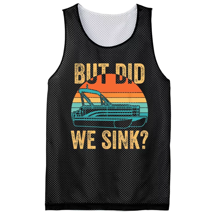 But Did We Sink Funny Men Pontoon Boat Captain Boating Mesh Reversible Basketball Jersey Tank