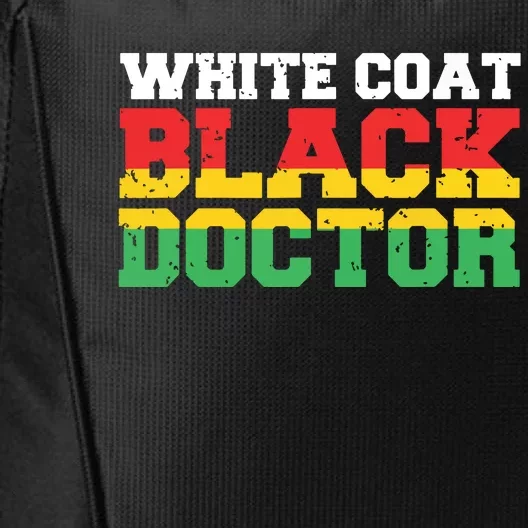 Black Doctor White Coat African Doctor Black Pride Gift City Backpack