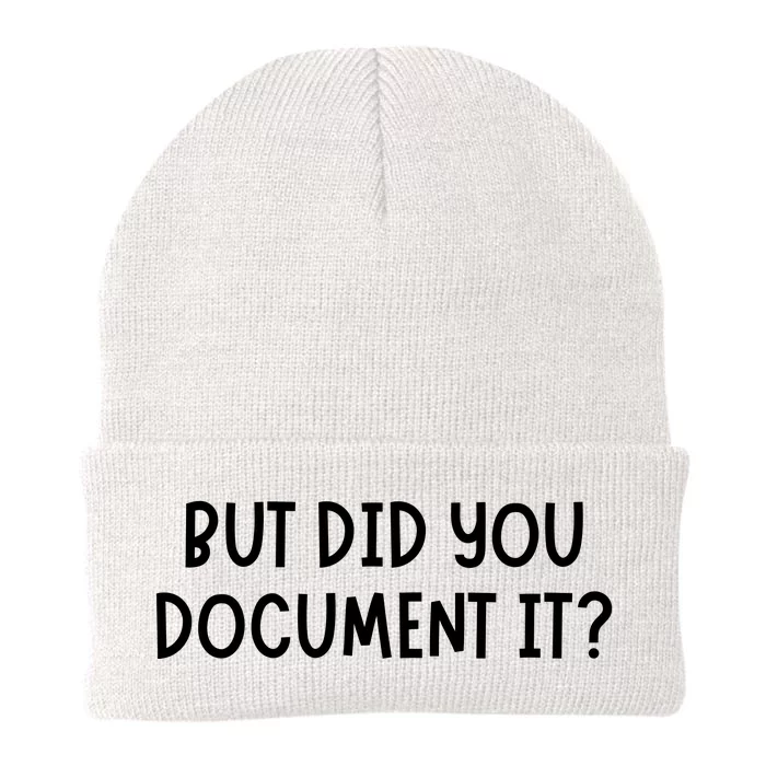 But Did You Document It Knit Cap Winter Beanie