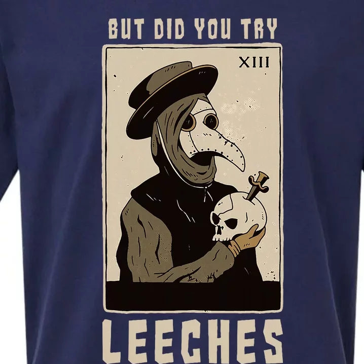 But Did You Try Leeches Plague Doctor Middle Age Medicines Sueded Cloud Jersey T-Shirt