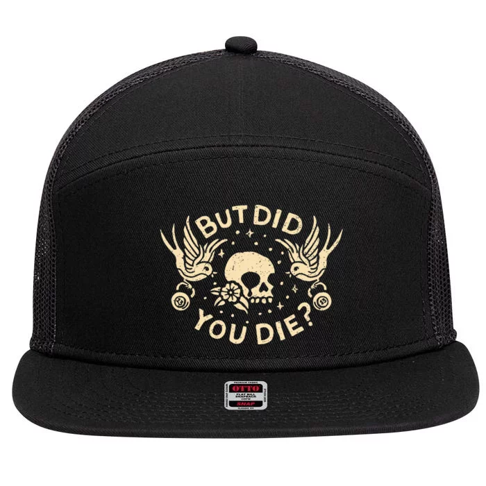 But Did You Die Retro Skull Tattoo Gym 7 Panel Mesh Trucker Snapback Hat