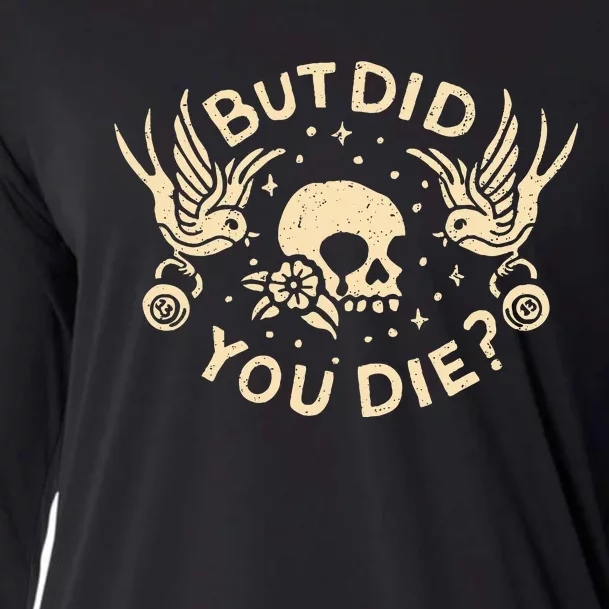 But Did You Die Retro Skull Tattoo Gym Cooling Performance Long Sleeve Crew