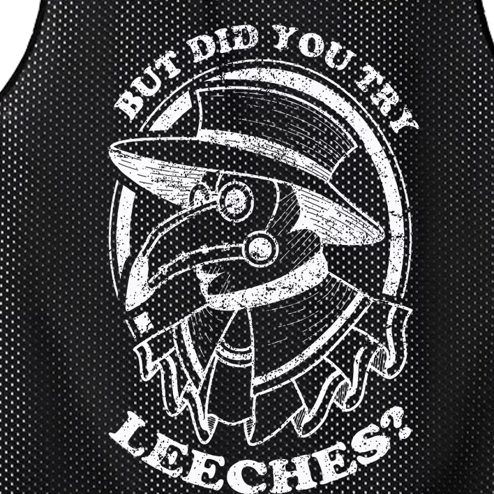 But Did You Try Leeches Plague Doctor Middle Age Medicines Mesh Reversible Basketball Jersey Tank