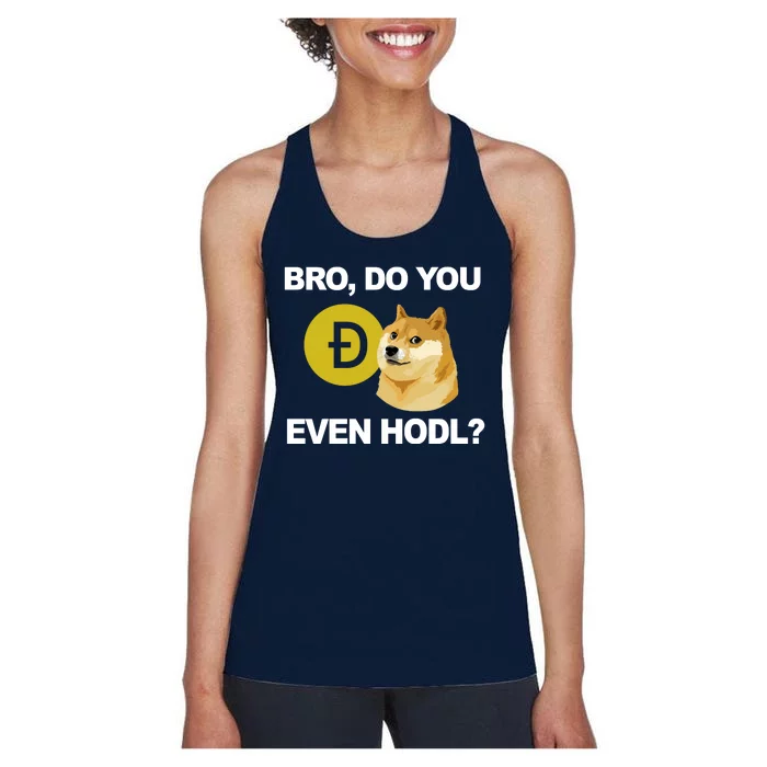 Bro Do You Even Hodl Funny Doge Coin Crypto Women's Racerback Tank