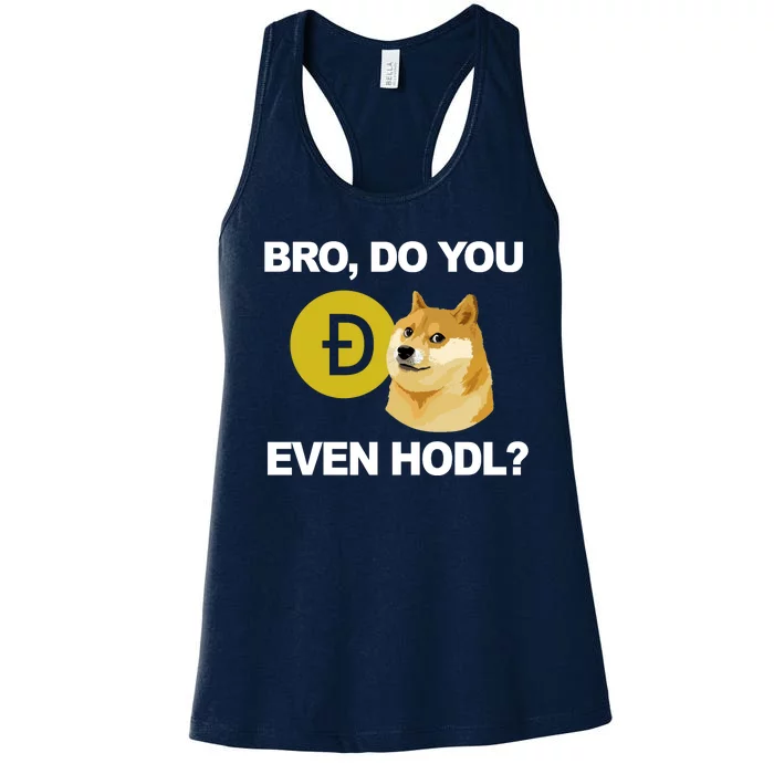 Bro Do You Even Hodl Funny Doge Coin Crypto Women's Racerback Tank