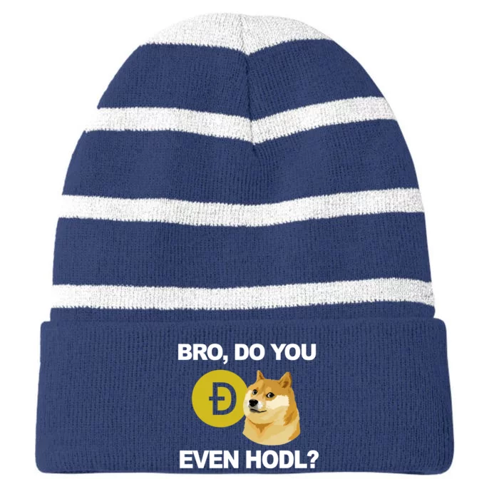 Bro Do You Even Hodl Funny Doge Coin Crypto Striped Beanie with Solid Band