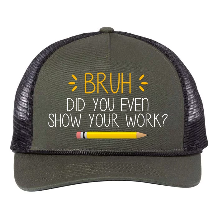 Bruh Did You Even Show Your Work Funny School Retro Rope Trucker Hat Cap