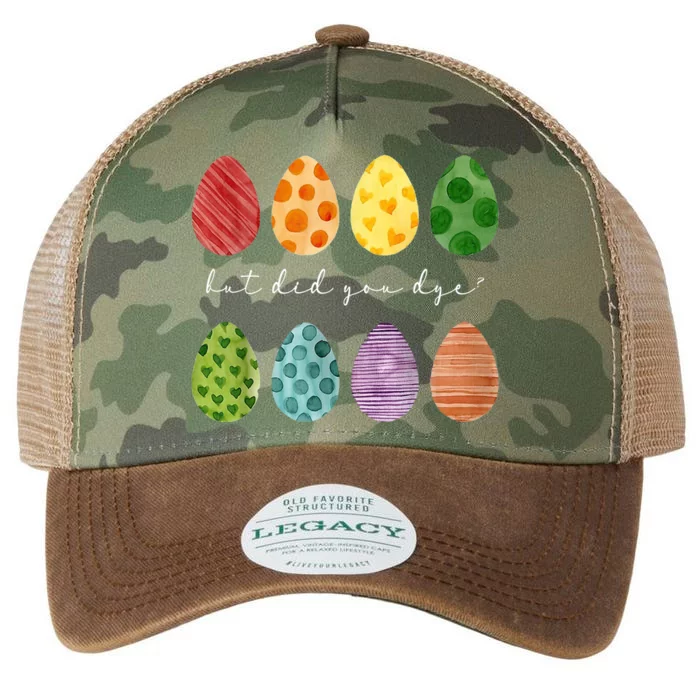 But Did You Dye Funny Easter Eggs Legacy Tie Dye Trucker Hat