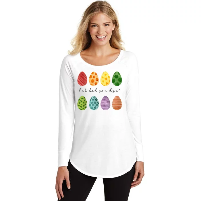 But Did You Dye Funny Easter Eggs Women's Perfect Tri Tunic Long Sleeve Shirt