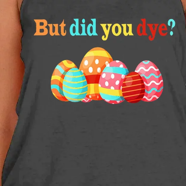 But Did You Die Funny Easter Egg Dye Happy Easter Day Women's Knotted Racerback Tank