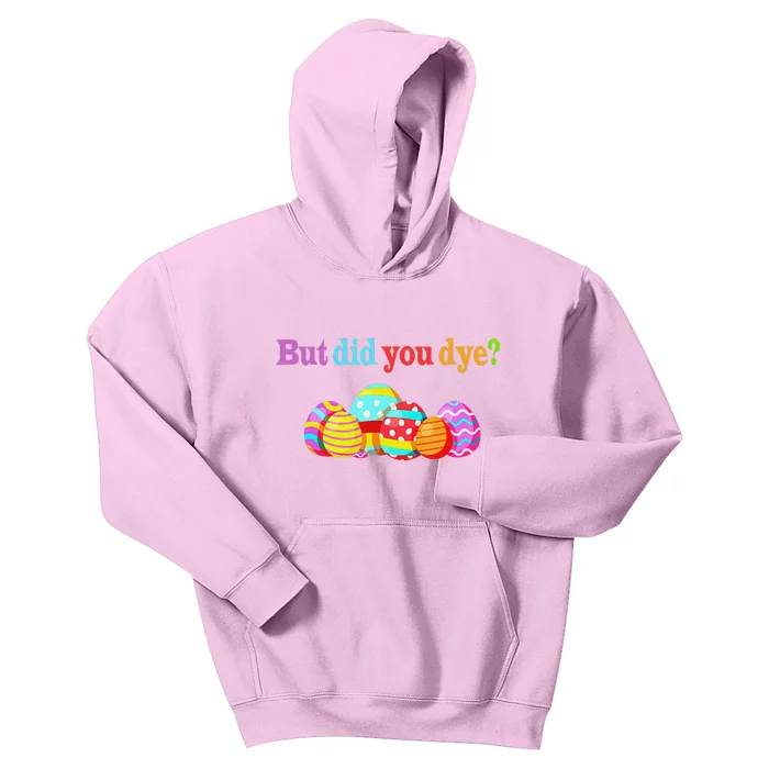 But Did You Die Funny Easter Egg Dye Sarcastic Workout Kids Hoodie