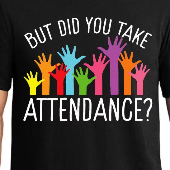 But Did You Take Attendance – Attendance Secretary Lover Pajama Set