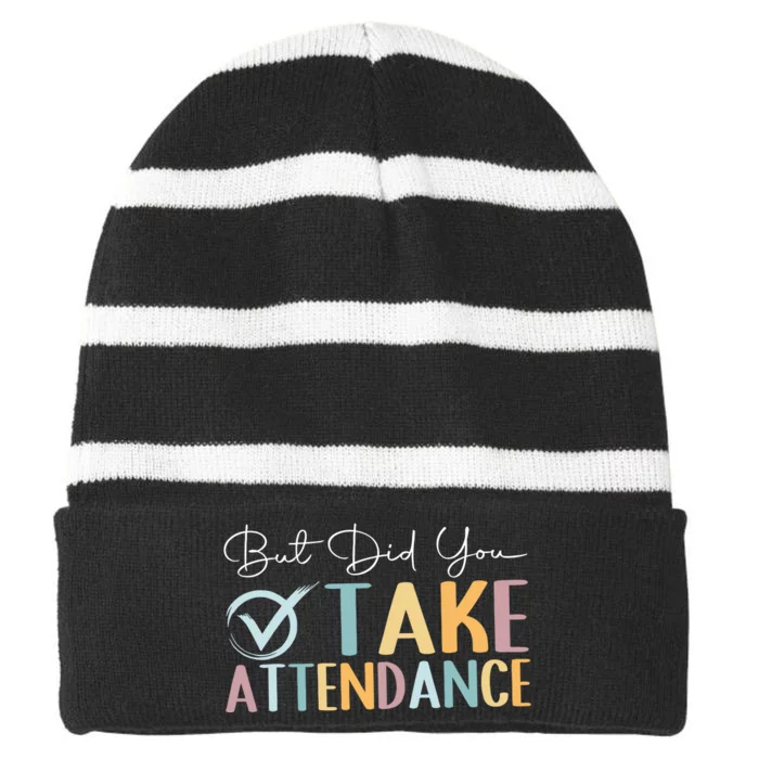 But Did You Take Attendance Back To School Striped Beanie with Solid Band