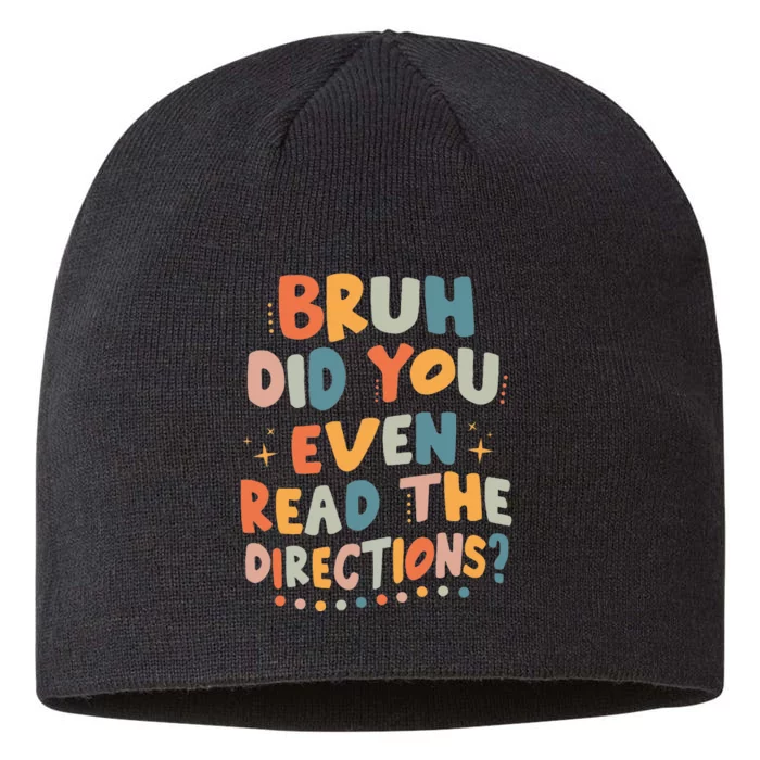 Bruh Did You Even Read The Directions Back To School Retro 8 1/2in Sustainable Knit Beanie