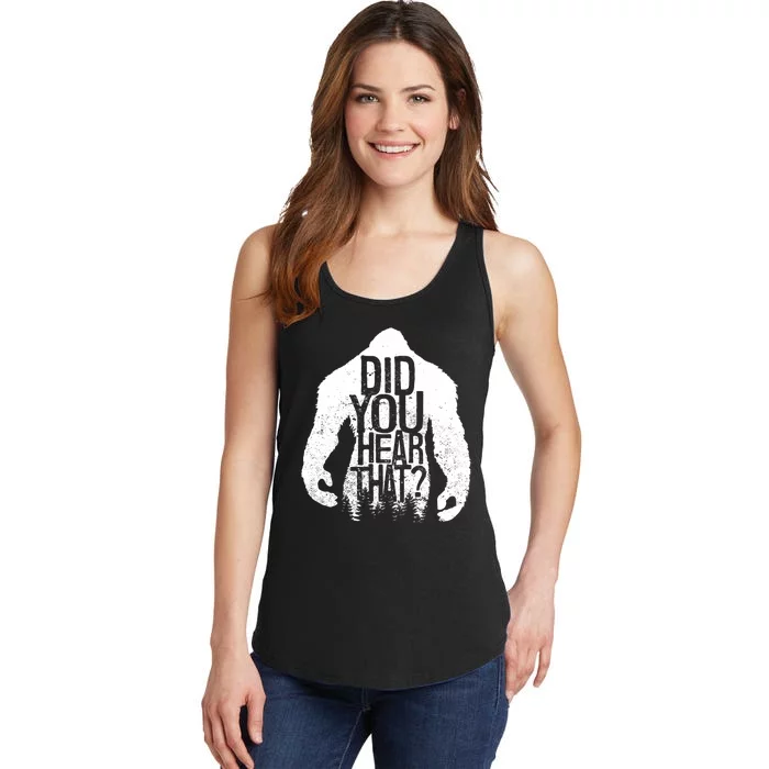 Bigfoot Did You Hear That Distressed Sasquatch Yeti Ladies Essential Tank