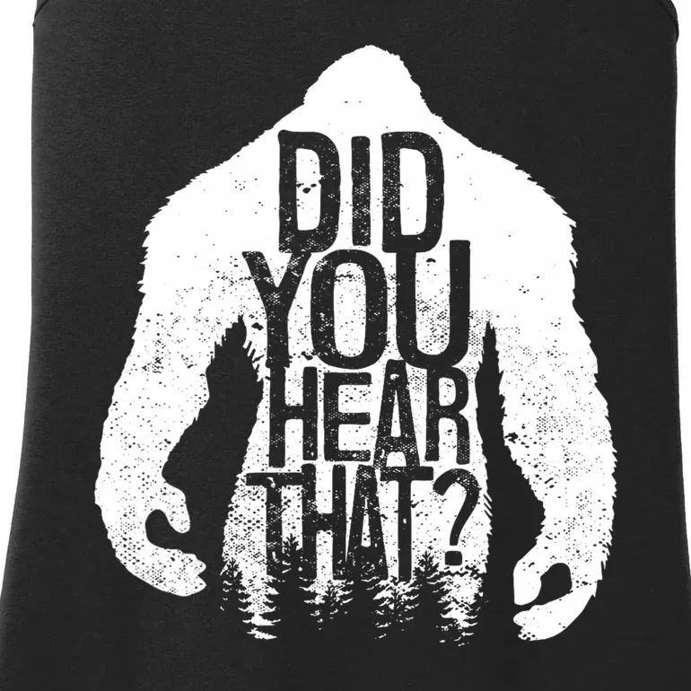 Bigfoot Did You Hear That Distressed Sasquatch Yeti Ladies Essential Tank