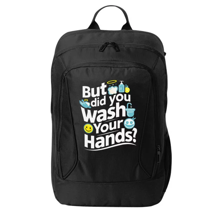 But Did You Wash Your Hands World Hand Hygiene Day 2024 City Backpack