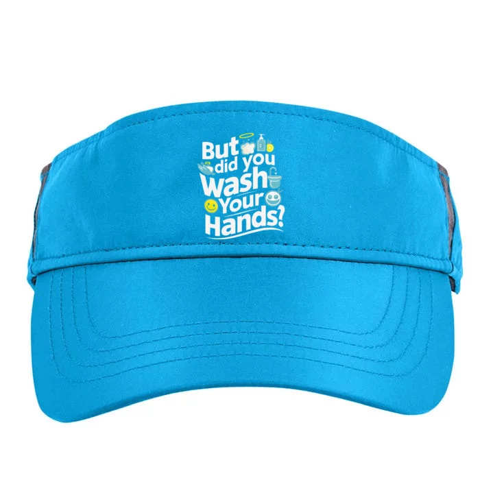 But Did You Wash Your Hands World Hand Hygiene Day 2024 Adult Drive Performance Visor