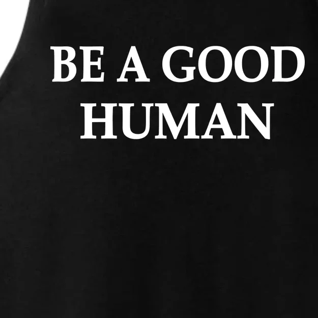 Be A Good Human Ladies Tri-Blend Wicking Tank