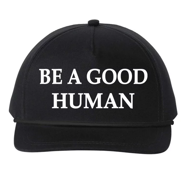 Be A Good Human Snapback Five-Panel Rope Hat