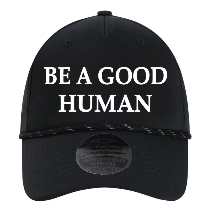 Be A Good Human Performance The Dyno Cap