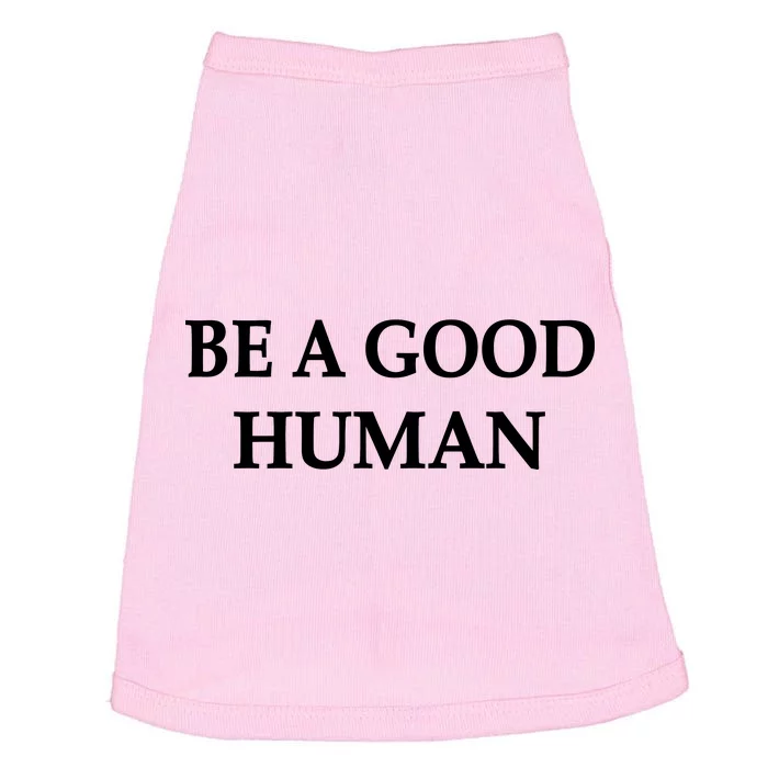 Be A Good Human Doggie Tank