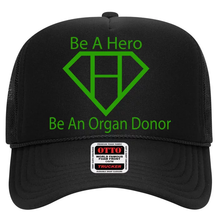 Be A Hero Organ Donor High Crown Mesh Trucker Hat