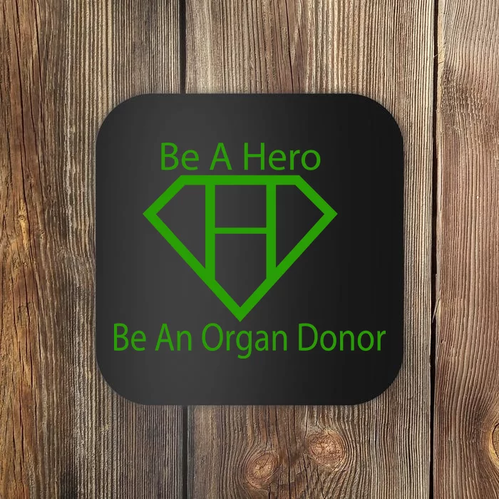 Be A Hero Organ Donor Coaster