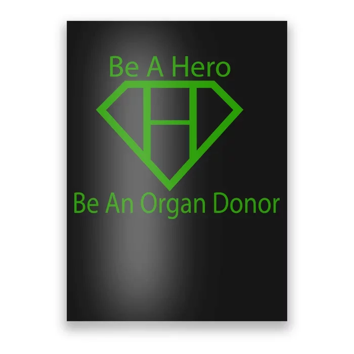 Be A Hero Organ Donor Poster