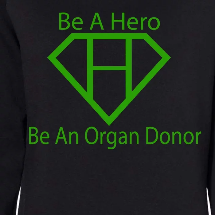 Be A Hero Organ Donor Womens California Wash Sweatshirt