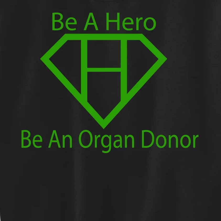 Be A Hero Organ Donor Kids Sweatshirt