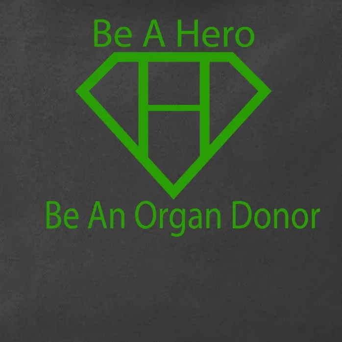 Be A Hero Organ Donor Zip Tote Bag