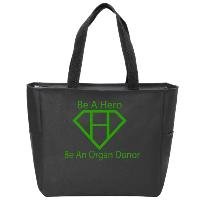 Be A Hero Organ Donor Zip Tote Bag