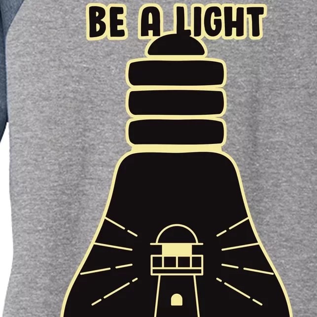 Be A Light For All To See Women's Tri-Blend 3/4-Sleeve Raglan Shirt