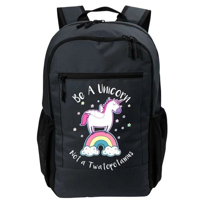 Be A Unicorn Not A Twatopotamus Daily Commute Backpack