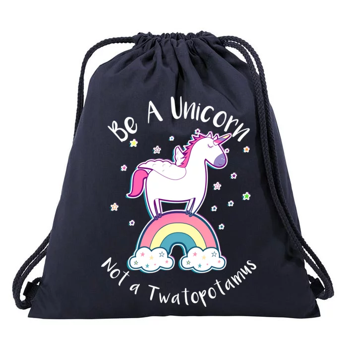 Be A Unicorn Not A Twatopotamus Drawstring Bag