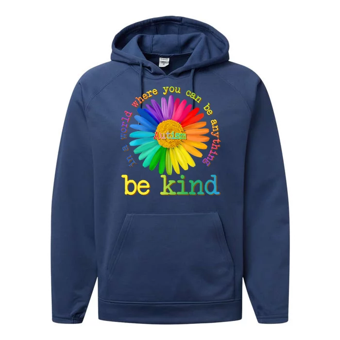 Be Anything Be Kind Autism Awareness Performance Fleece Hoodie