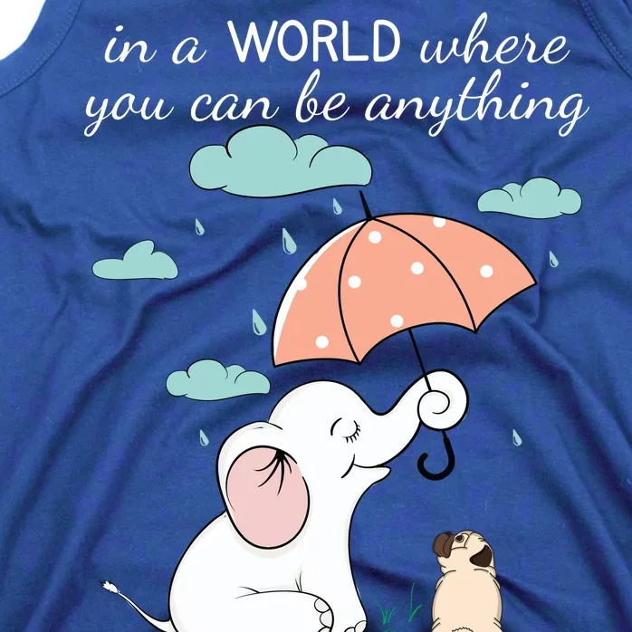 Be Anything Elephant Dog Umbrella Tank Top