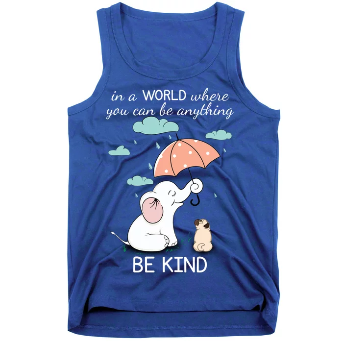 Be Anything Elephant Dog Umbrella Tank Top