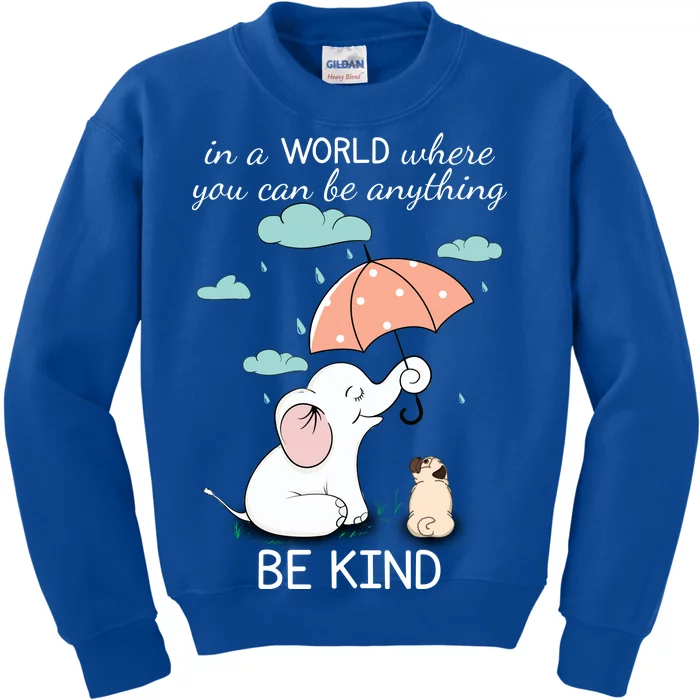 Be Anything Elephant Dog Umbrella Kids Sweatshirt