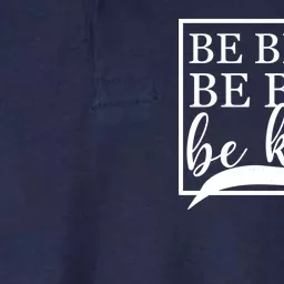 Be Brave Be Bold Be Kind Softstyle Adult Sport Polo