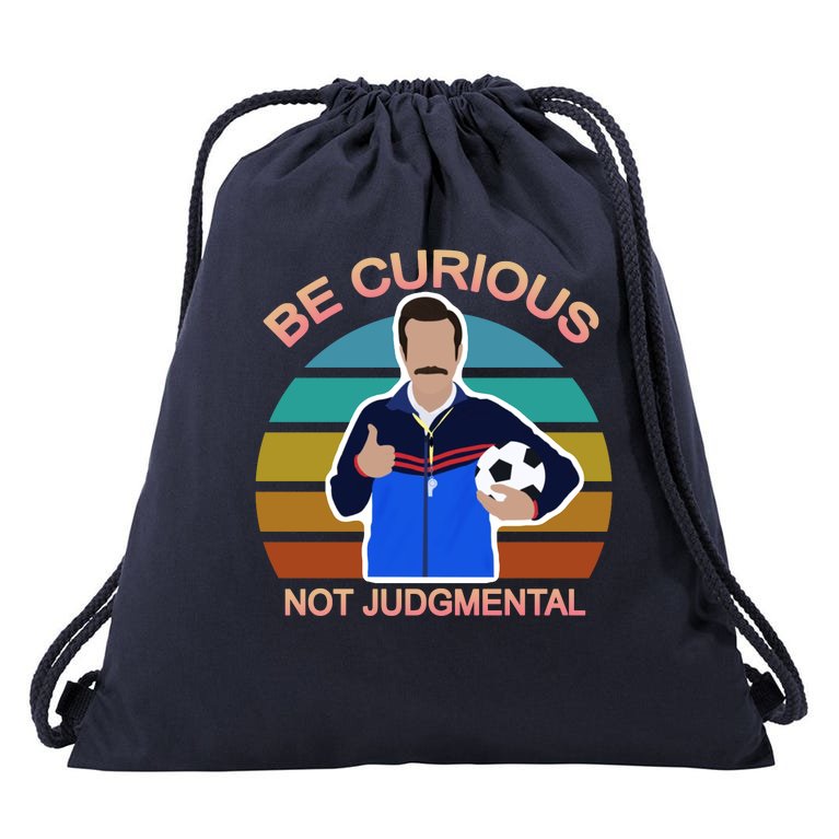 Be Curious Not Judgmental Funny Soccer Drawstring Bag